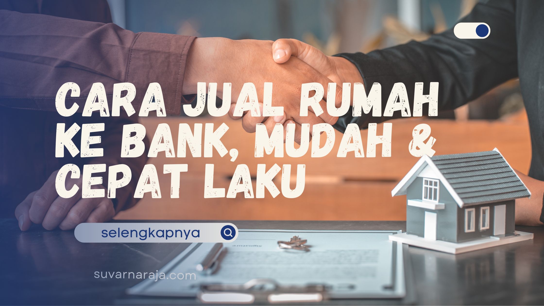 Cara Jual Rumah ke Bank