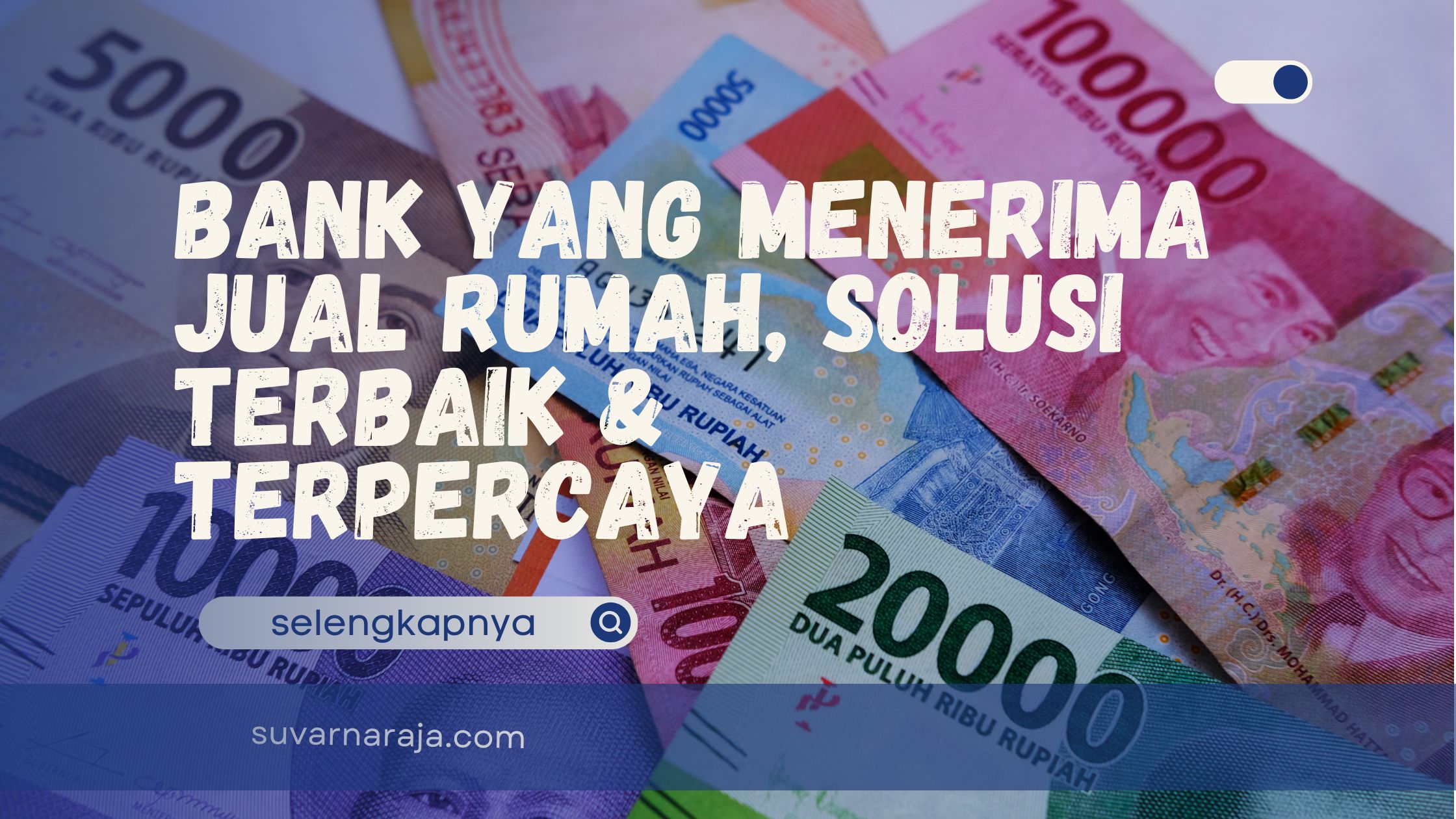 Bank yang Menerima Jual Rumah