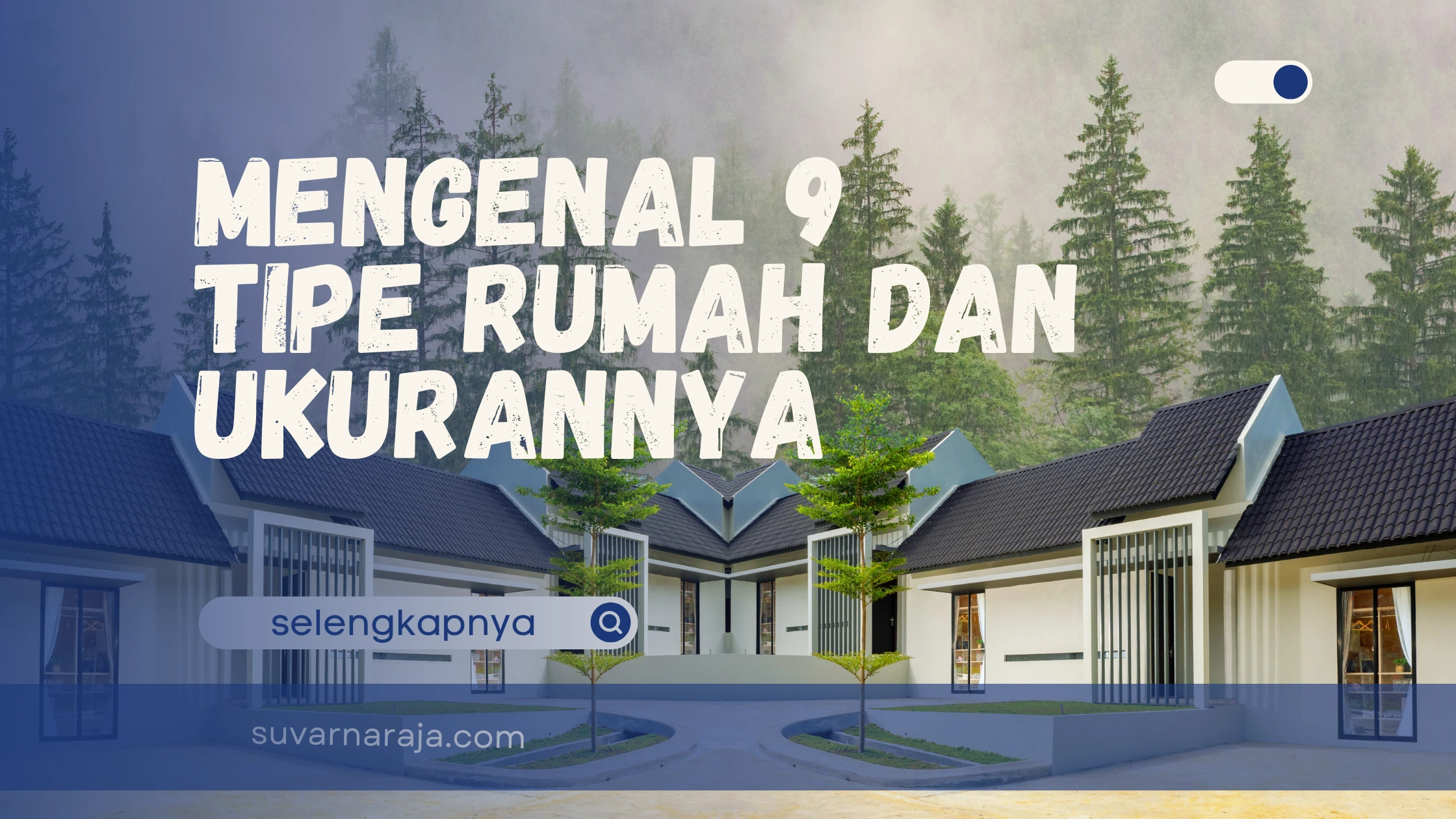 Tipe Rumah dan Ukurannya