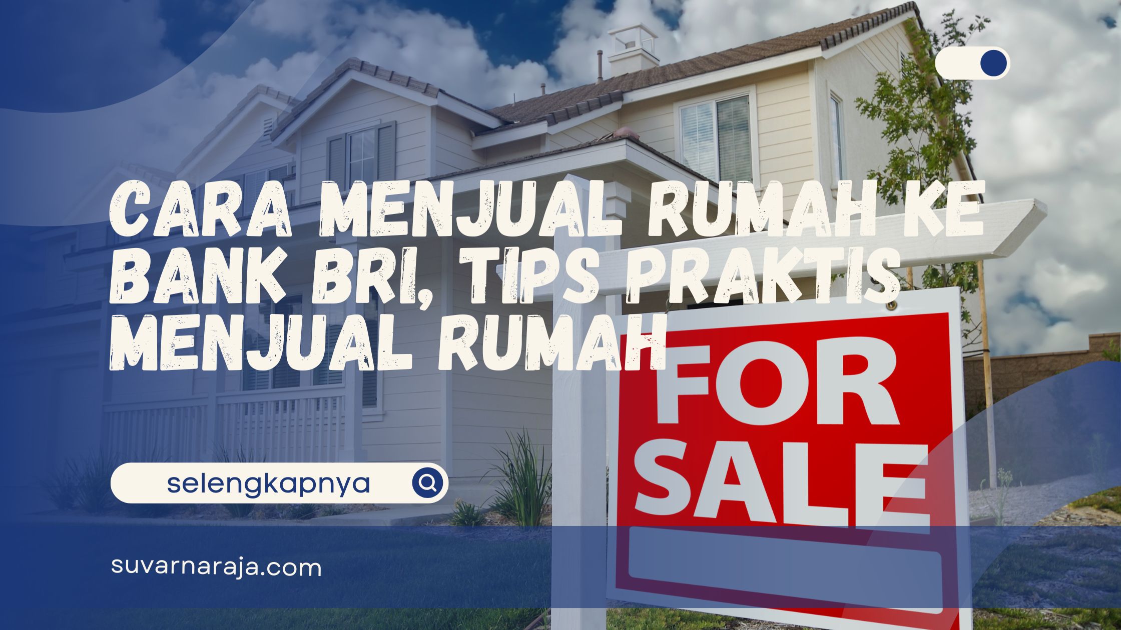 Cara Menjual Rumah ke Bank BRI