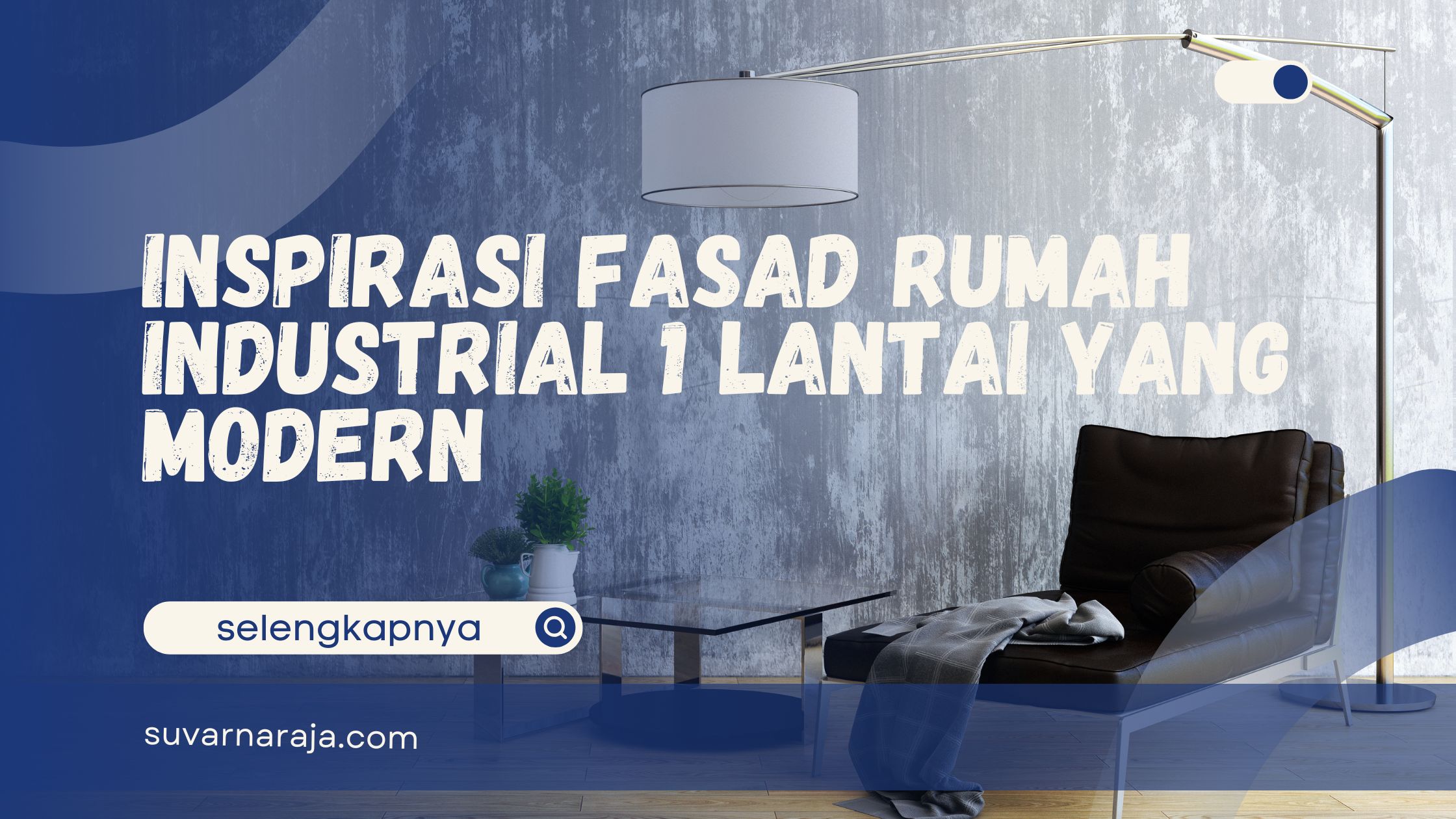 Fasad Rumah Industrial 1 Lantai