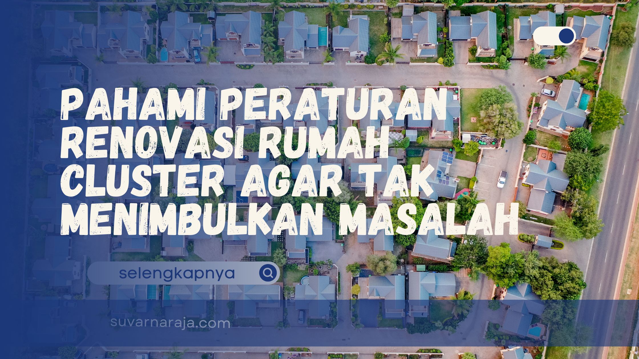 Peraturan Renovasi Rumah Cluster