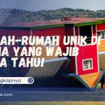 Ini Dia, Berbagai Rumah Unik di Dunia yang Wajib Anda Ketahui!