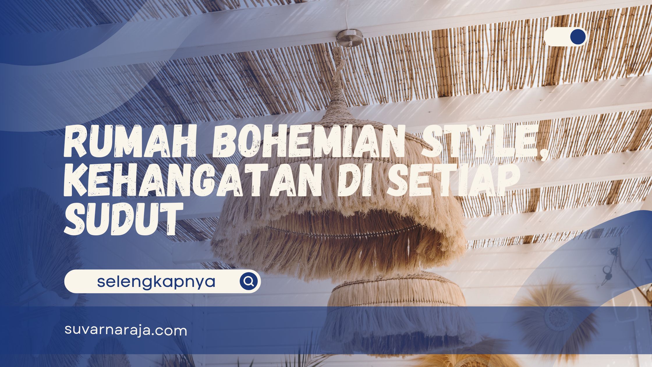 Rumah Bohemian Style