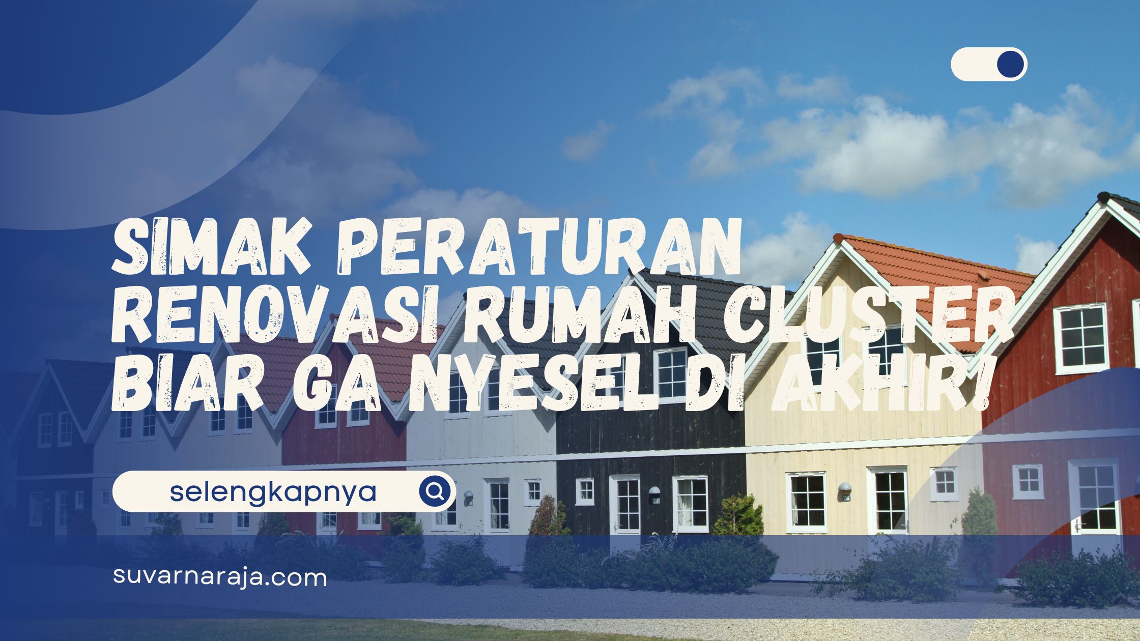 Peraturan Renovasi Rumah Cluster