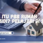 Apa Itu PBB Rumah Subsidi? Pelajari di Sini!