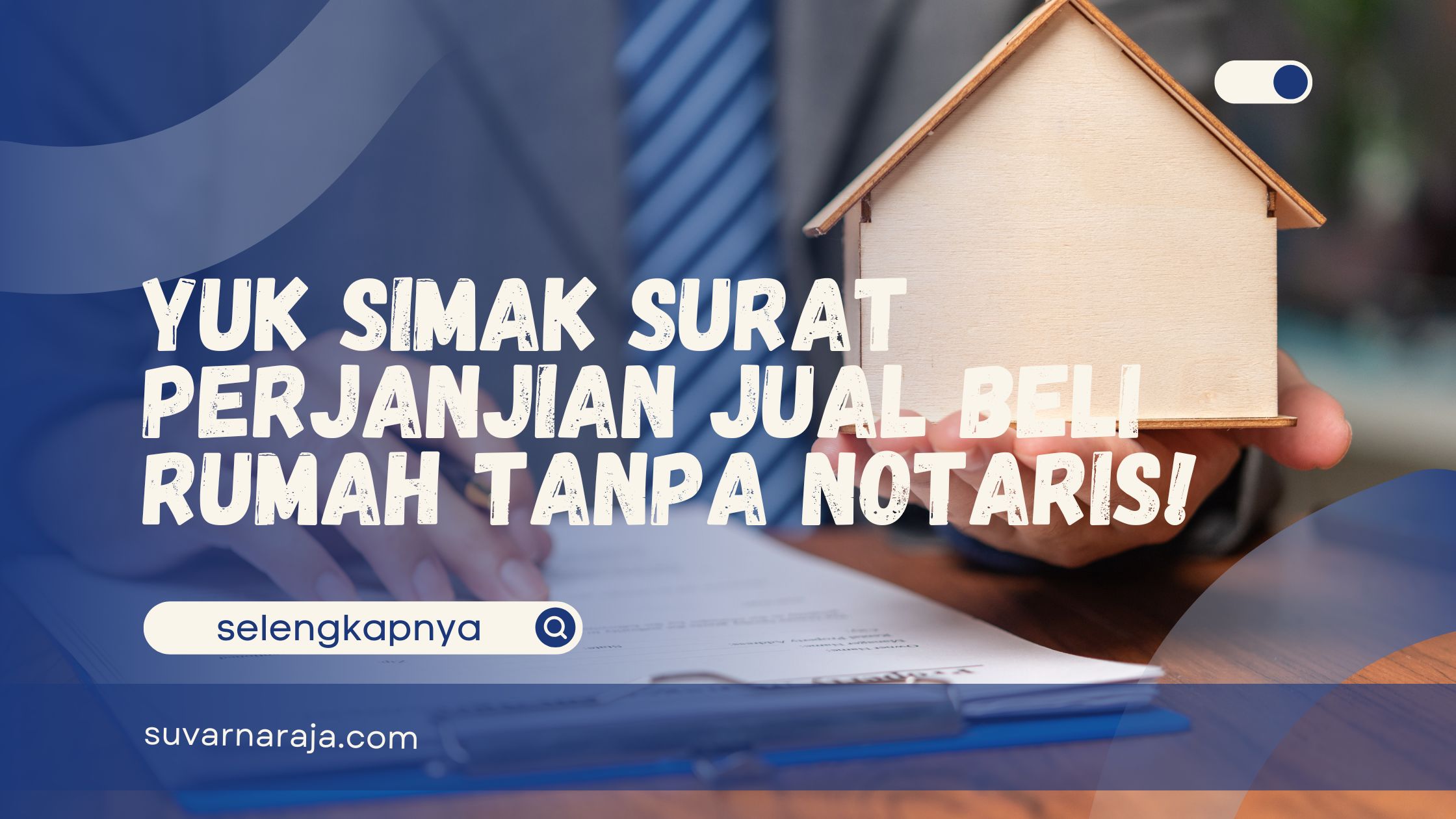 Jual Beli Rumah Tanpa Notaris