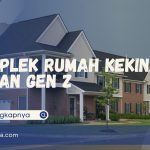 Komplek Rumah Kekinian Impian Gen Z